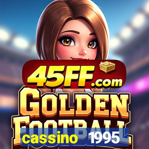 cassino 1995 dublado online